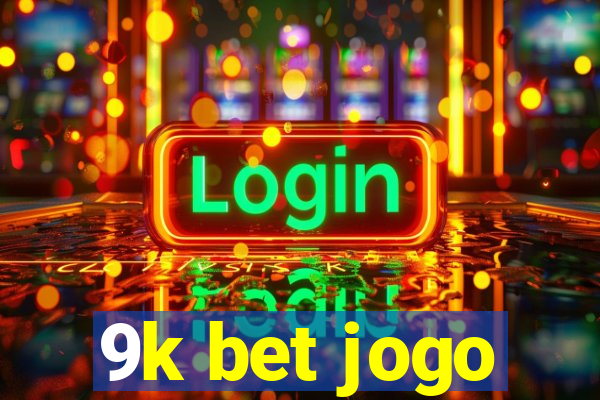 9k bet jogo